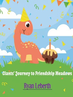 cover image of Giants' Journey to Friendship Meadows